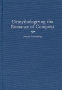 Demythologizing the Romance of Conquest cover