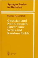 Gaussian and Non-Gaussian Linear Time Series and Random Fields cover