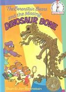 The Berenstain Bears and the Missing Dinosaur Bone cover