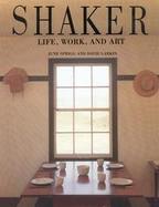 Shaker: Life, Work, and Art cover
