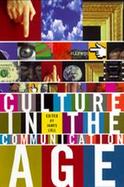 Culture in the Communication Age cover