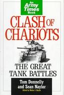 Clash of Chariots: The Great Tank Battles cover