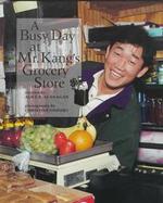 A Busy Day at Mr. Kang's Grocery Store cover