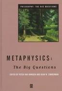 Metaphysics: The Big Questions cover