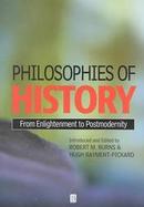 Philosophies of History: From Enlightenment to Post-Modernity cover