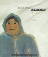Jean Paul Lemieux His Canada cover