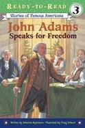 John Adams Speaks For Freedom cover