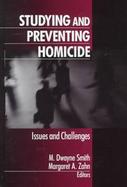 Studying and Preventing Homicide Issues and Challenges cover