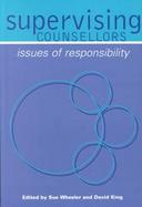 Supervising Counsellors Issues of Responsibility cover