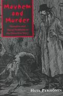 Mayhem and Murder Narrative and Moral Problems in the Detective Story cover