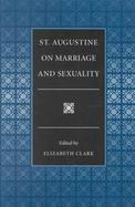 St. Augustine on Marriage and Sexuality cover
