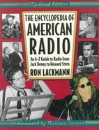 The Encyclopedia of American Radio An A-Z Guide to Radio from Jack Benny to Howard Stern cover