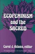 Ecofeminism And The Sacred cover