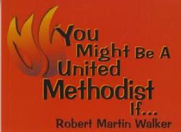 You Might Be a United Methodist If cover
