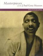 Masterpieces of the J. Paul Getty Museum Photographs cover