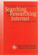 The Information Specialist's Guide to Searching and Researching on the Internet cover