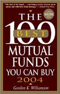 The 100 Best Mutual Funds You Can Buy 2004 cover