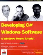 Developing Windows Software: A Tutorial for C# Programmers cover