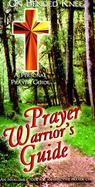Prayer Warriers Guilde (On Bended Knee): A Personal Prayer Guide cover