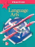McGraw-Hill Language Arts, Grade 6, Practice Workbook cover