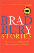 Bradbury Stories 100 Of His Most Celebrated Tales cover
