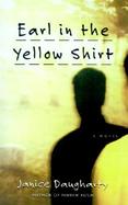 Earl in the Yellow Shirt A Novel cover