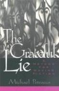 The Graceful Lie A Method for Making Fiction cover