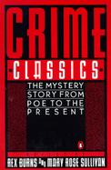 Crime Classics: The Mystery Story from Poe to the Present cover