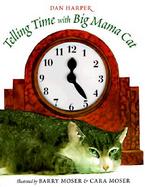 Telling Time With Big Mama Cat cover