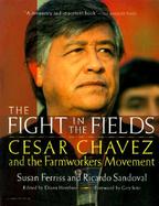 The Fight in the Fields Cesar Chavez and the Farmworkers Movement cover