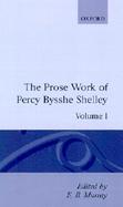 The Prose Works of Percy Bysshe Shelley (volume1) cover
