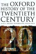The Oxford History of the Twentieth Century cover