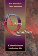 Asking Questions: A Rhetoric for the Intellectual Life cover