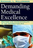 Demanding Medical Excellence Doctors and Accountability in the Information Age cover