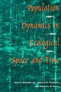 Population Dynamics in Ecological Space and Time cover