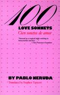 100 Love Sonnets/Cien Sonetos De Amor Cien Sonetos De Amor cover