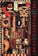 The Wounded Heart Writing on Cherrie Moraga cover