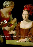 Georges de La Tour and His World cover