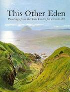 This Other Eden Paintings from the Yale Center for British Art cover