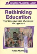 Rethinking Education: The Consequences of Jurassic Management cover