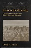 Eocene Biodiversity Unusual Occurrences and Rarely Sampled Habitats cover