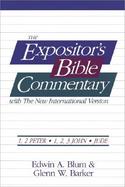 The Expositor's Bible Commentary With the New International Version  1,2 Peter, 1,2,3 John, Jude cover
