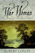 War Woman: A Novel of the Real People cover
