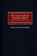 War and American Popular Culture A Historical Encyclopedia cover