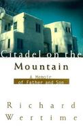 Citadel on the Mountain: A Memoir of Father and Son cover