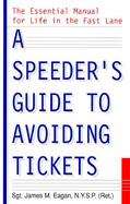 A Speeder's Guide to Avoiding Tickets cover