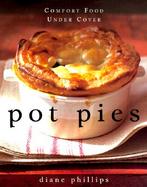 Pot Pies Comfort Food Under Cover cover