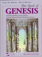 The Book of Genesis: Exploring Realistic Neural Models with the General Neural Simulation System with CDROM cover