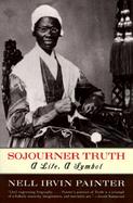 Sojourner Truth A Life, a Symbol cover