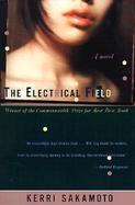 The Electrical Field A Novel cover